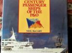 20th Centuary Passenger Ships of P&O by Neil McCart (BH435)