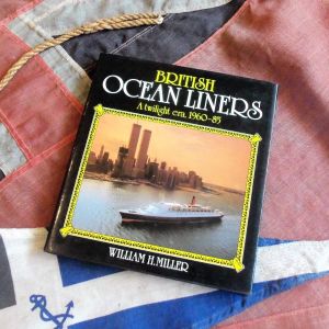 British Ocean Liners A Twilight era 1960-85 by William H. Miller (BH1322)