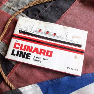 Cunard Line A Post-war History by William Harry Mitchell (BH1328)