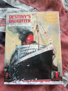 Destiny's Daughter The Tragedy 0f RMS Queen Elizabeth by Russell Galbraith (HH345)