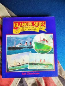 Glamour Ships of the Union Steamship Company NZ Ltd Jack Churchouse (BH121)