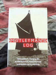 Mistleyman's Log Chronicles of a Barging Life by R.J. Horlock (BH364)