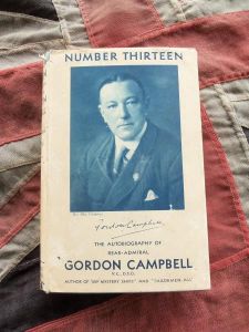 Number Thirteen Auto Biography of Vice Admiral Gordon Campbell V.C. D.S.O. (BH424)