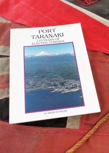 Port Taranaki 115 Years Of Elected Control by Brian Scanlan (BH1214)