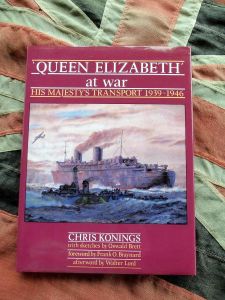 Queen Elizabeth At War His Majesty's Transports 1939-1946 by Chris Konings (BH351)