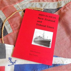 Ships In Focus NZ & Federal Lines by John Clarkson, Roy Fenton (BH1321)