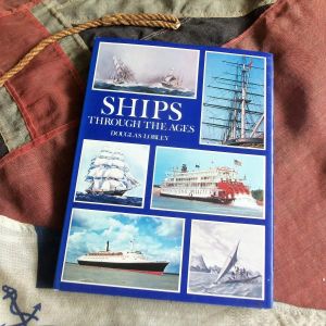 Ships Through the Ages Hardback by Douglas Lobley (BH1330)