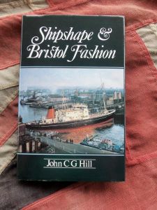 Shipshape & Bristol Fashion by John C G Hill (BH412)