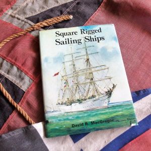 Square Rigged Sailing Ships by David R. Macgregor (BH1310)