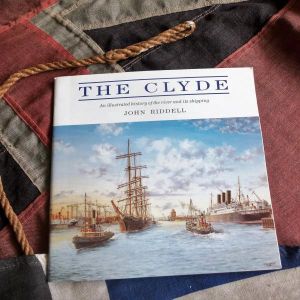 The Clyde by John Riddell The river & Its Shipping (BH1305)