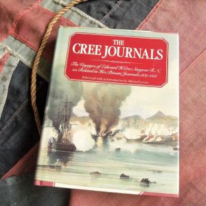 The Cree Journals, Voyages of Edward H. Cree, Surgeon R.N. (BH1344)