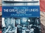 The Great Luxury Liners 1927-1954 by William H. Miller, jr. A Photographic Record (BH348)