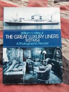 The Great Luxury Liners 1927-1954 by William H. Miller, jr. A Photographic Record (BH348)