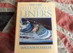 The Last Bluewater Liners by William H Miller (BH535)