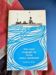 The Last Voyage of HMS New Zealand by Frederick Kelso (BH107)