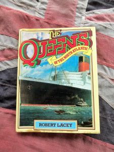 The Queens Of The North Atlantic by Robert Lacey (BH350)