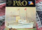 The Story Of P&O by David Howarth & Stephen Howarth (BH417)