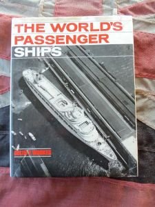 The World's Passenger Liners by Colin F. Worker (BH440)