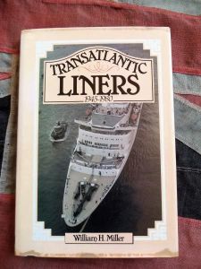 Transatlantic Liners 1945-1980 by William H Miller (BH522)