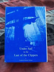 Under Sail in the Last of the Clippers by Frederick William Wallace (BH377)